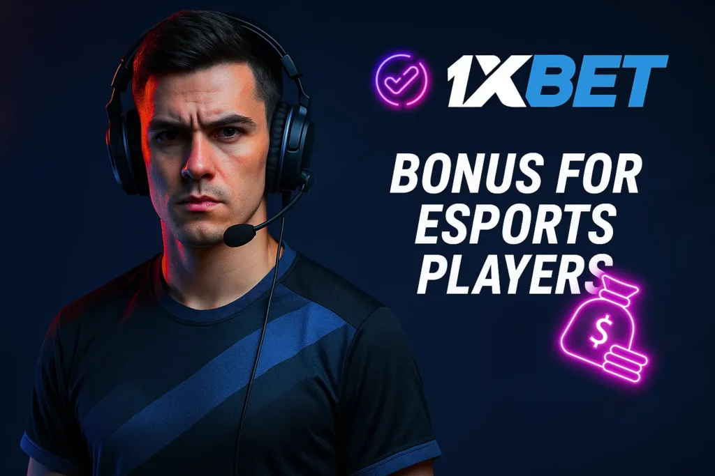 1xBet Bonus for Esports Players